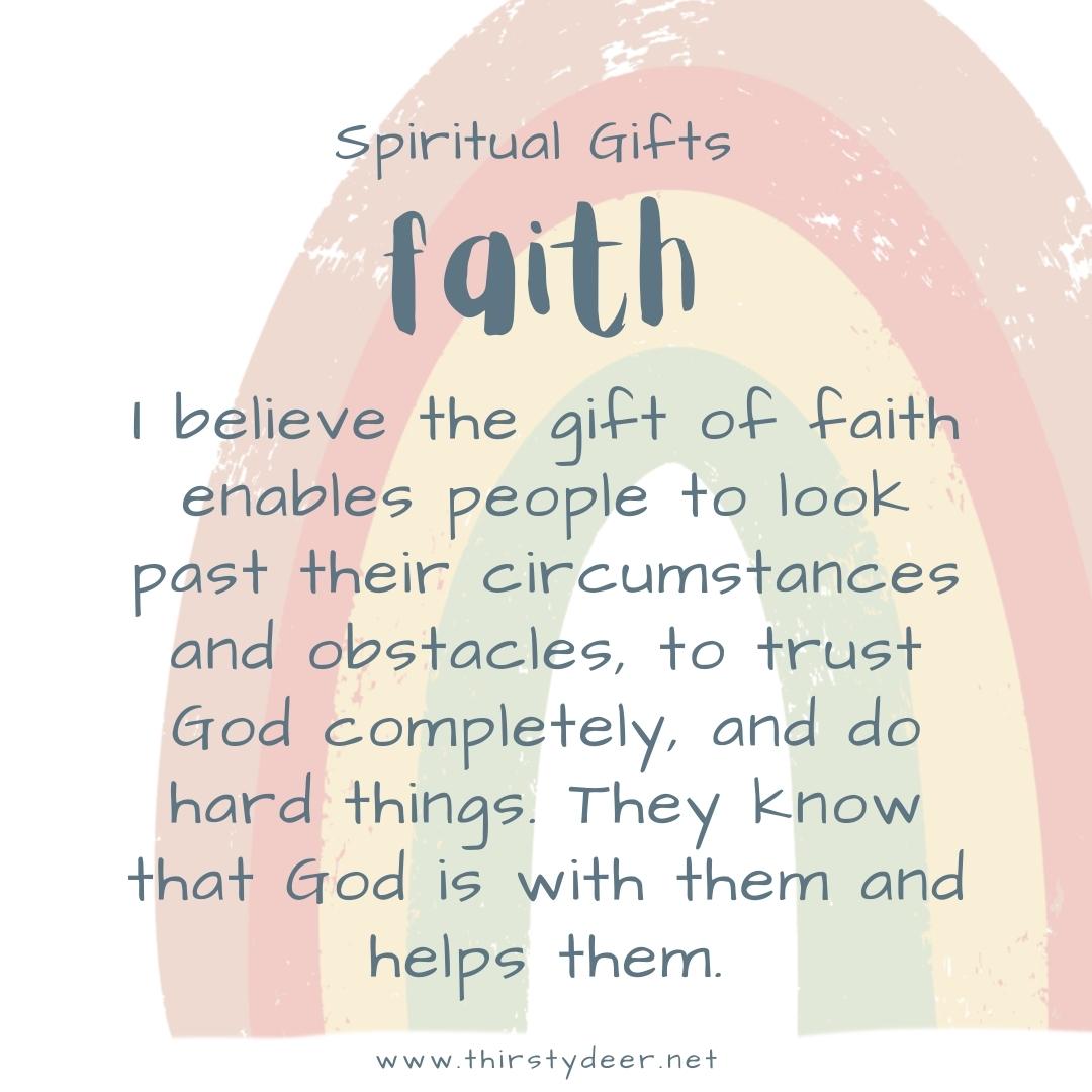 Spiritual Gifts - Faith - THIRSTY DEER