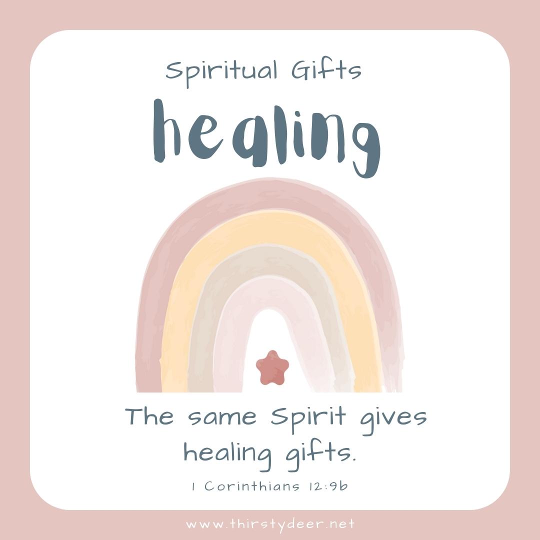 Spiritual Gifts: Healing - THIRSTY DEER