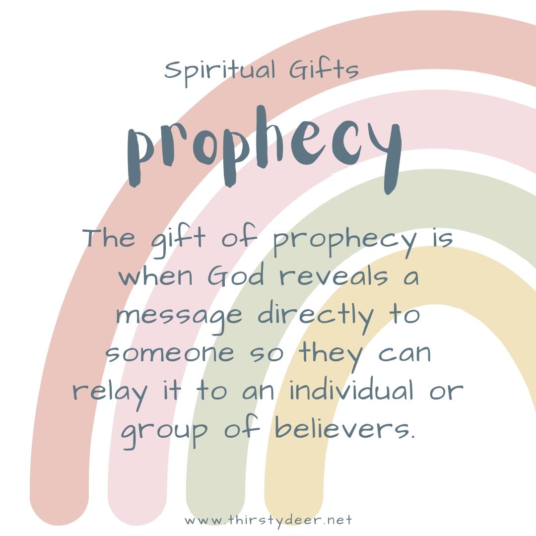 Spiritual Gifts: Prophecy. - THIRSTY DEER